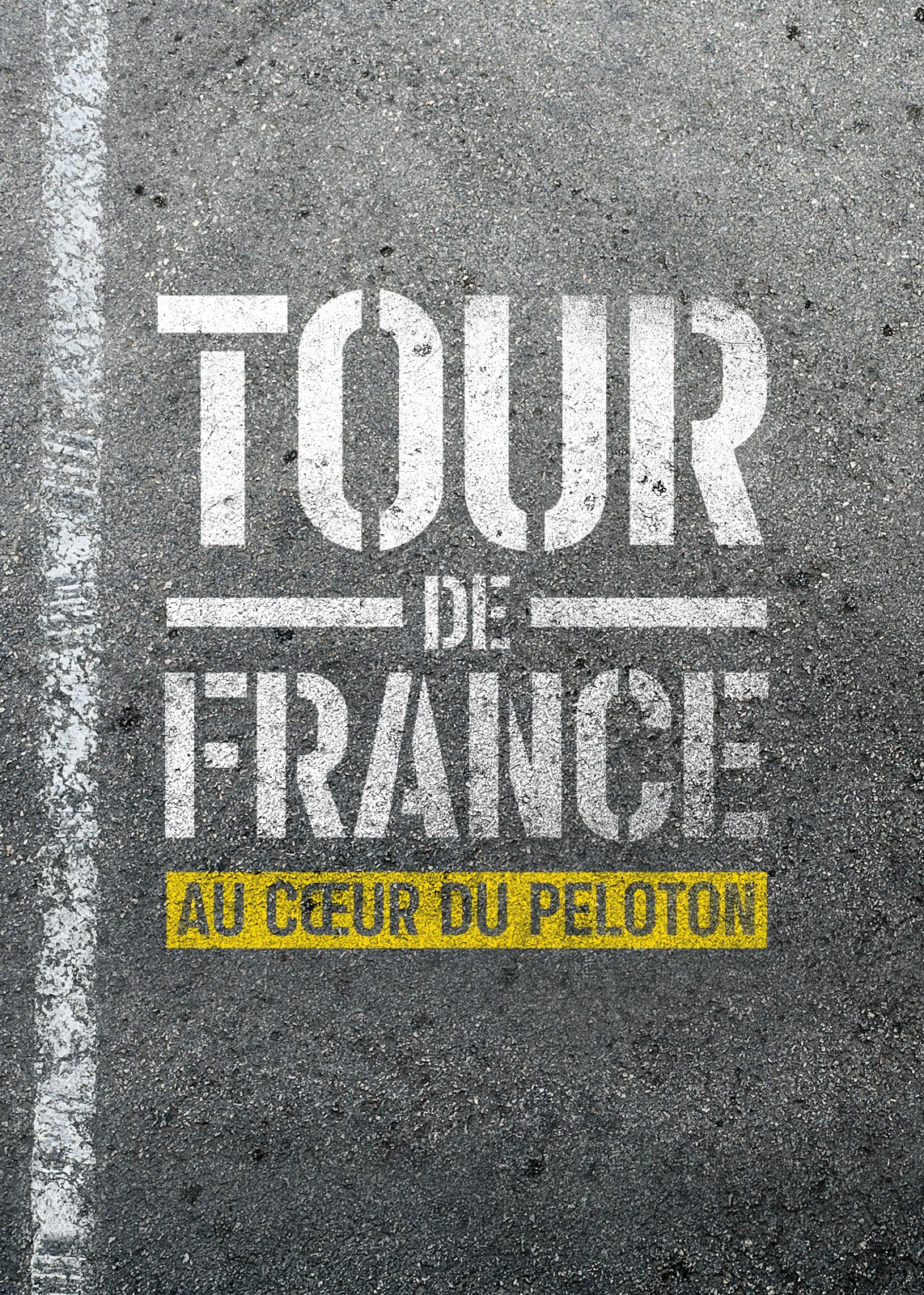 Affiche du projet Tour de France : Au coeur du peloton